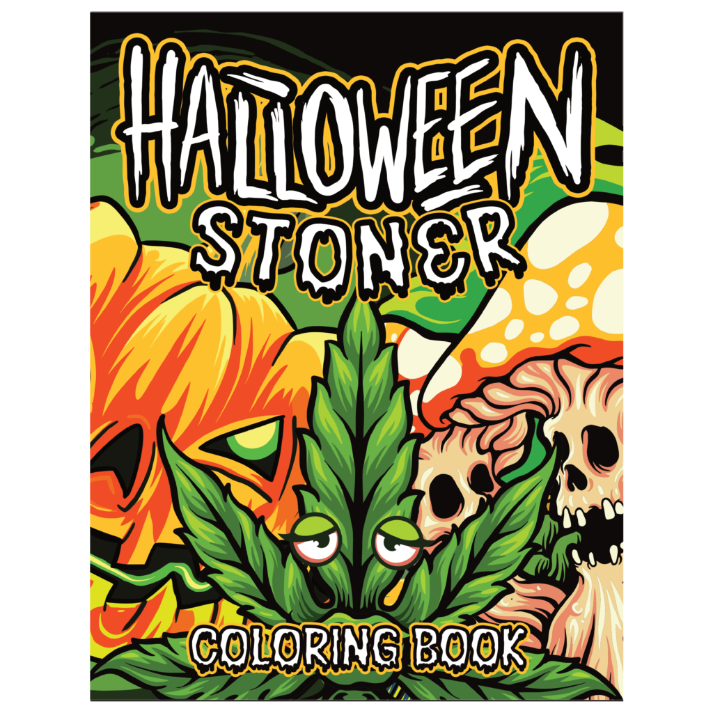 Halloween Stoner Coloring Book: A Trippy Coloring Book for Adults