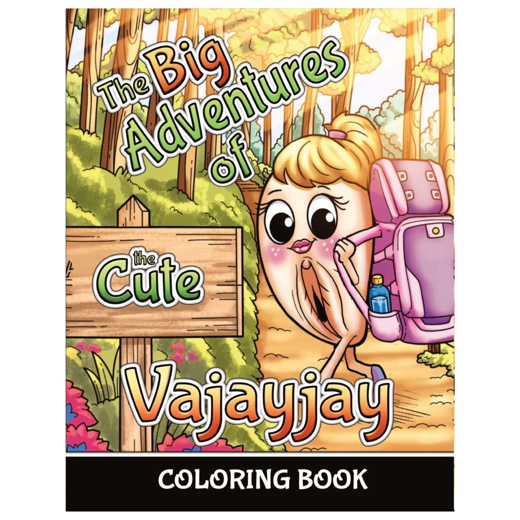 The Big Adventures of the Cute Vajayjay Coloring Book