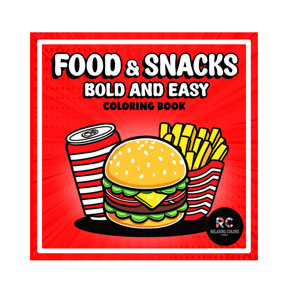 Food & Snacks Bold and Easy Coloring Book cover featuring vibrant illustrations of various food items, designed for stress relief and easy coloring.